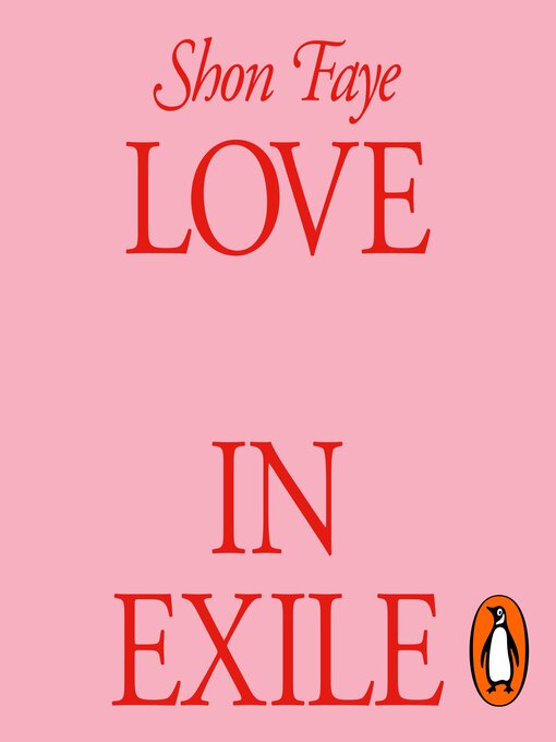 Title details for Love in Exile by Shon Faye - Wait list